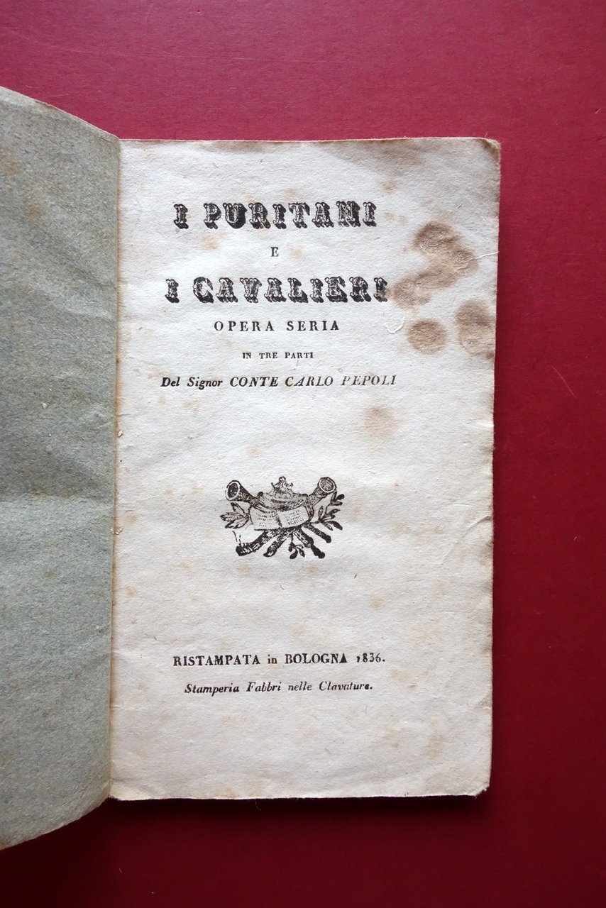 Libretto d'Opera I Puritani e i Cavalieri Conte C. Pepoli … | Immagine principale
