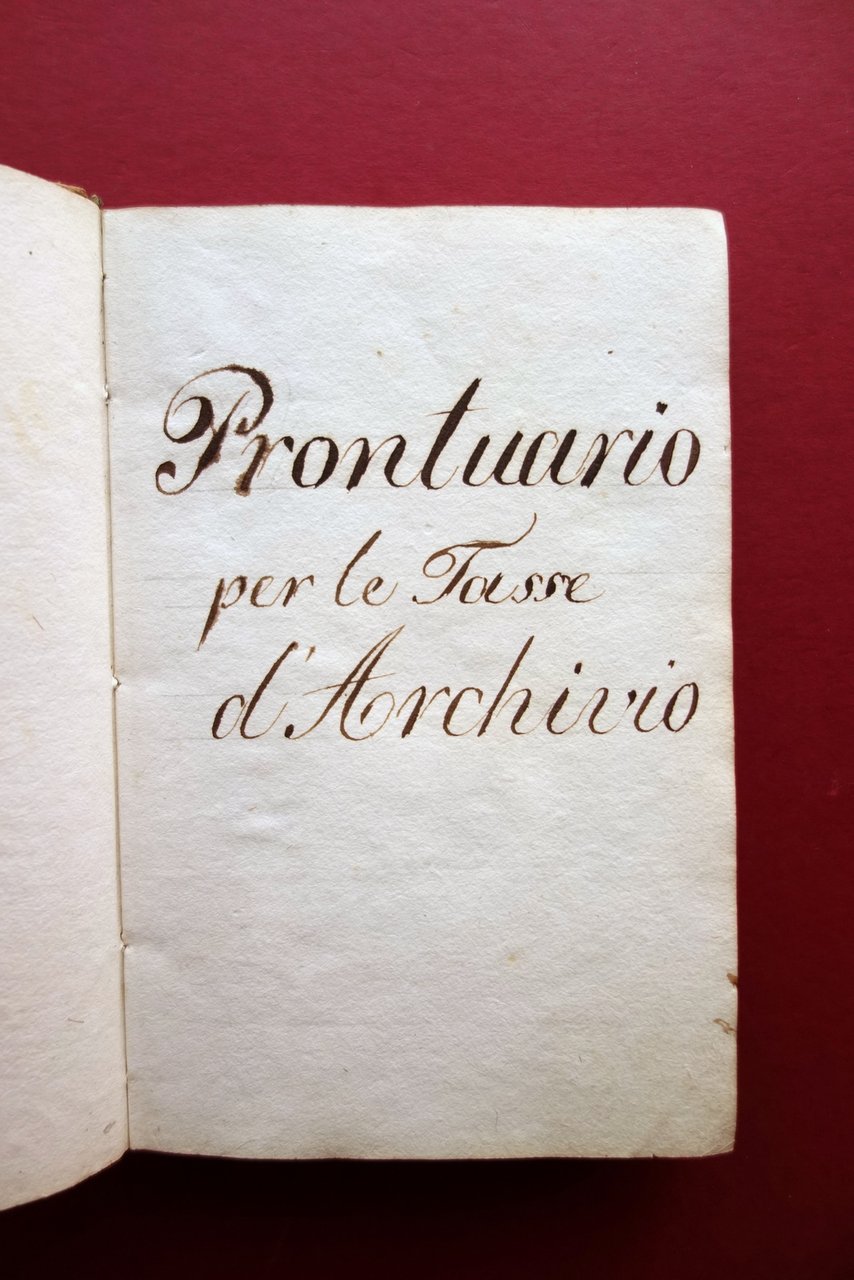 Libretto Manoscritto Prontuario per le Tasse d'Archivio 1851