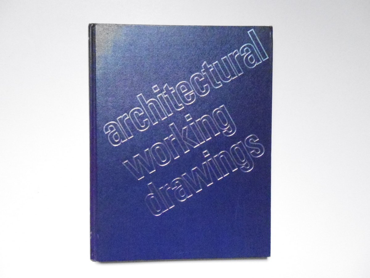 Liebing Ralph Paul Mimi Architectural Working Drawings John Wiley & …