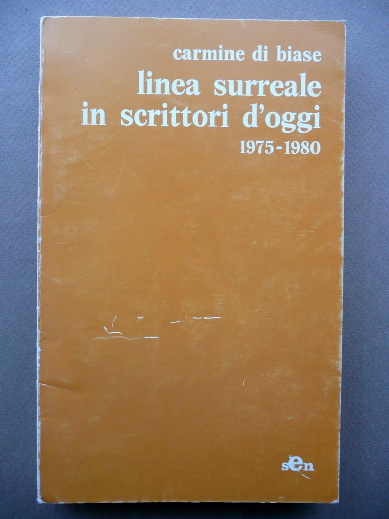 Linea Surreale In Scrittori D'Oggi 1975 1980 Carmine Di Biase …