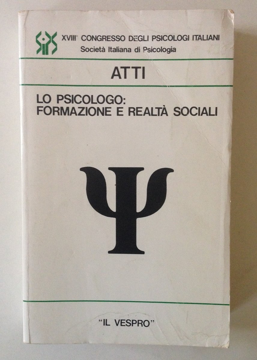 Lo Psicologo Formazione e Realt‡ Sociali Atti 18 Congresso Psicologi …