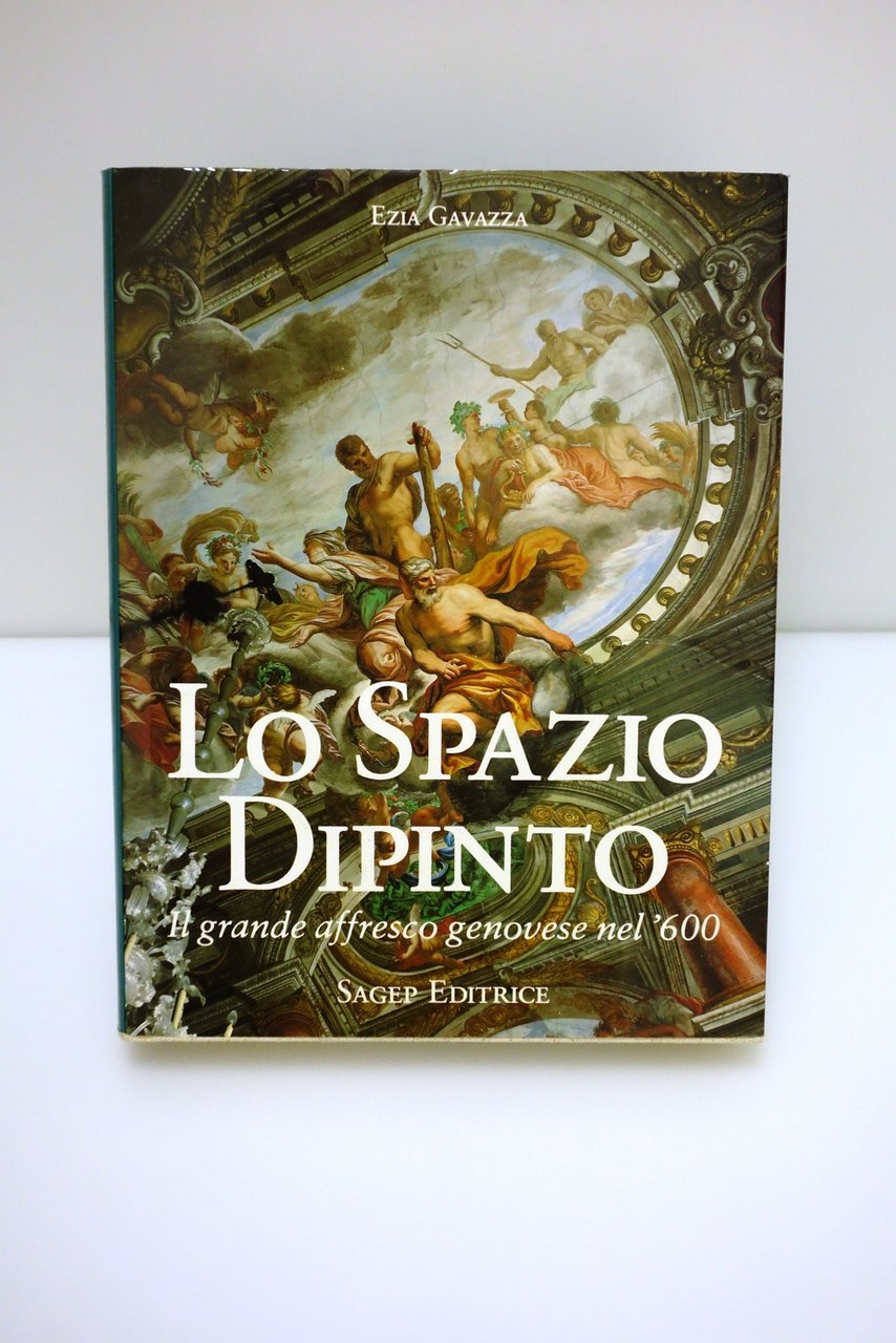 LO SPAZIO DIPINTO IL GRANDE AFFRESCO GENOVESE DEL '600 GAVAZZA …