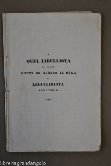 Locale Conservatorismo Libellista Legittimista Romagnolo Governo Estense 1835