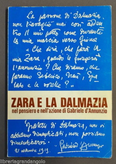 Locale Istria Dalmazia Zara Scritti D'Annunzio Pensiero Azione Irredentismo 1970