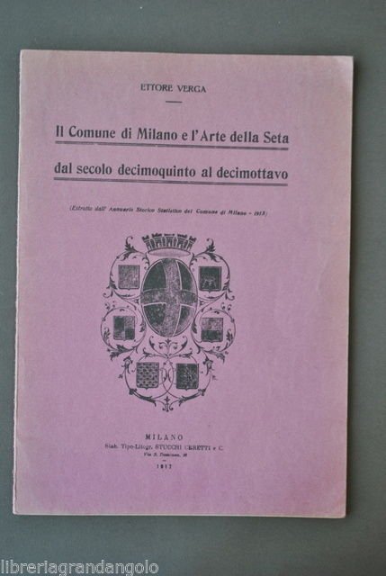 Locale Lombardia Corporazioni Verga Comune Milano e Arte Seta Serici …
