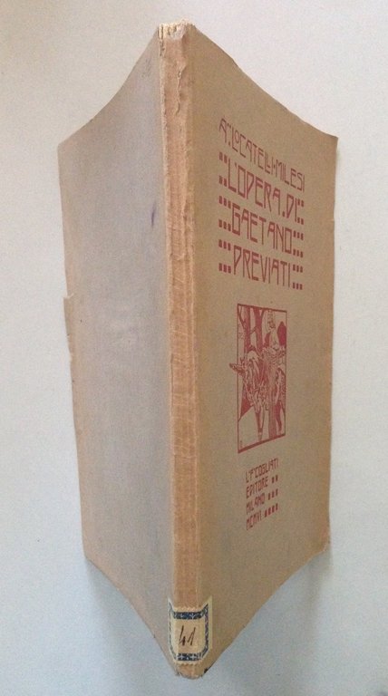 LOCATELLI MILESI ACHILLE L'OPERA DI GAETANO PREVIATI MILANO COGLIATI 1906