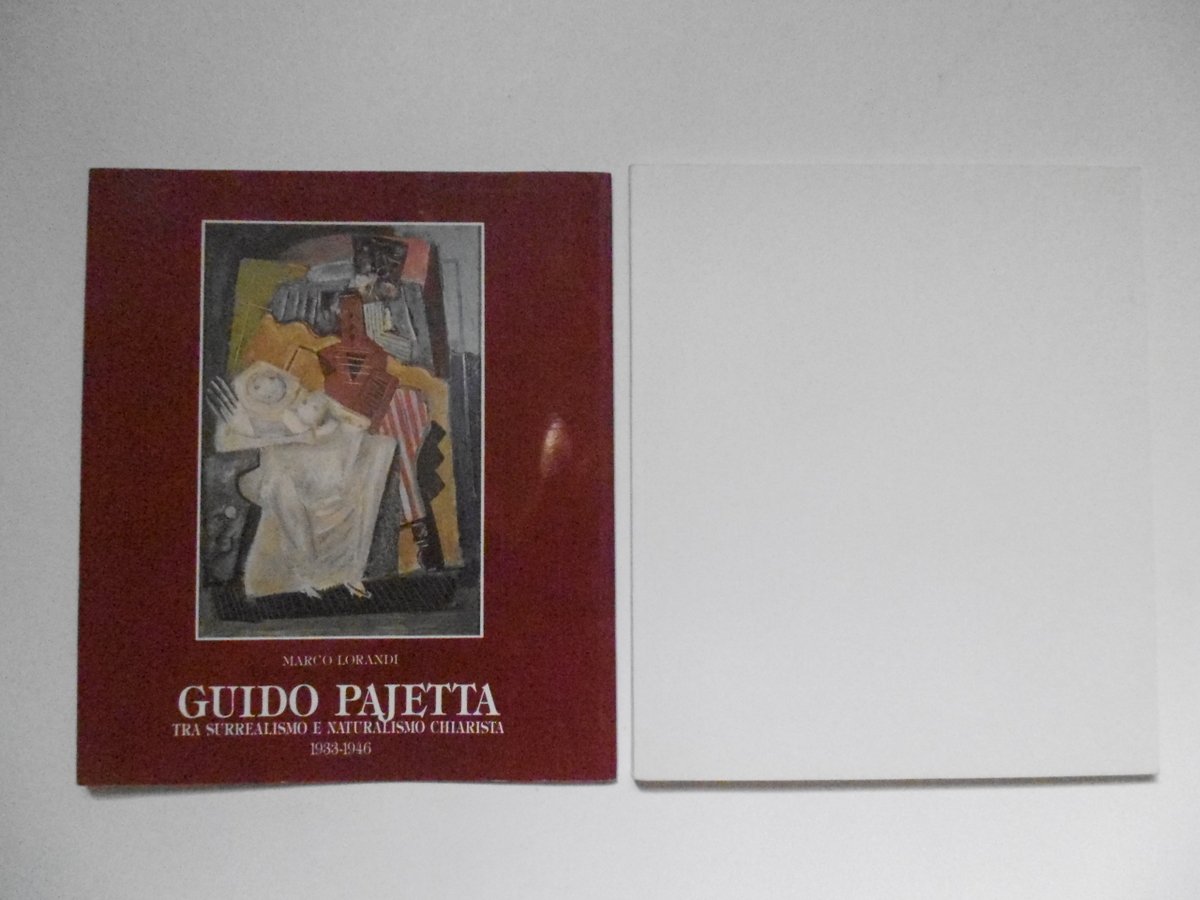 Lorandi Marco Guido Pajetta Tra Surrealismo E Naturalismo Chiarista Bergamo …