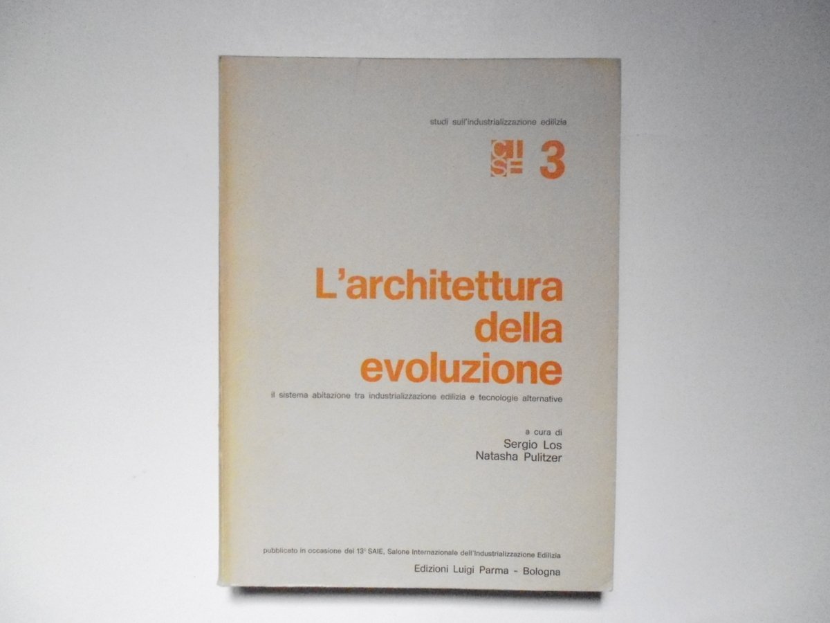 Los Sergio Pulitzer Natasha L'Architettura della Evoluzione Luigi Parma 1977