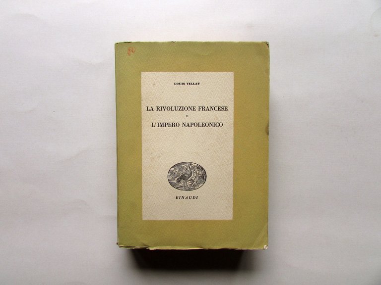 Louis Villat La Rivoluzione Francese e L'Impero Napoleonico Einaudi 1940
