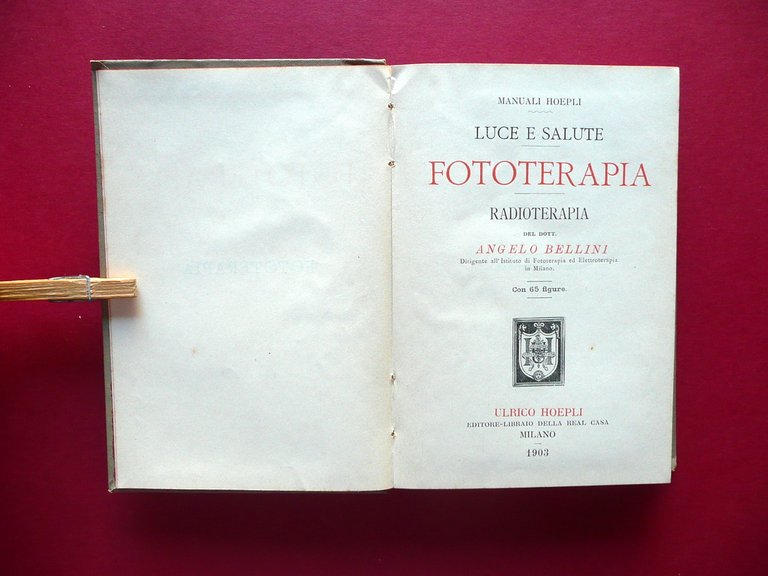 Luce e Salute Fototerapia Radioterapia Bellini Hoepli Milano 1903 1∞ … | Immagine Gallery 4