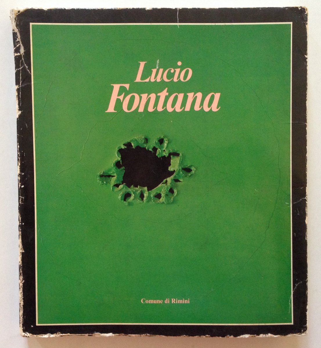 Lucio Fontana Mostra Antologica Sala Comunale Comune di Rimini 1982
