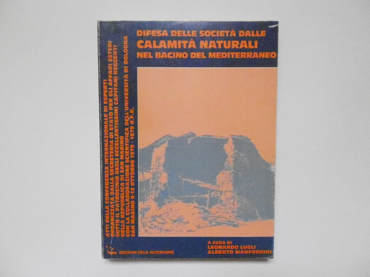 Lugli Manfredini Difesa delle Societ‡ Dalle Calamit‡ Naturali Autonomie 1982