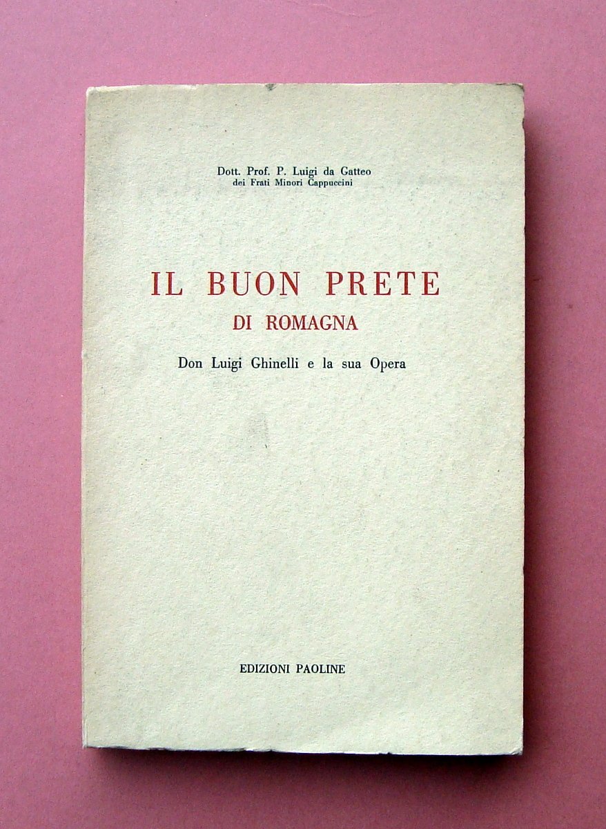 Luigi da Gatteo Il Buon Prete di Romagna Ed Paoline …