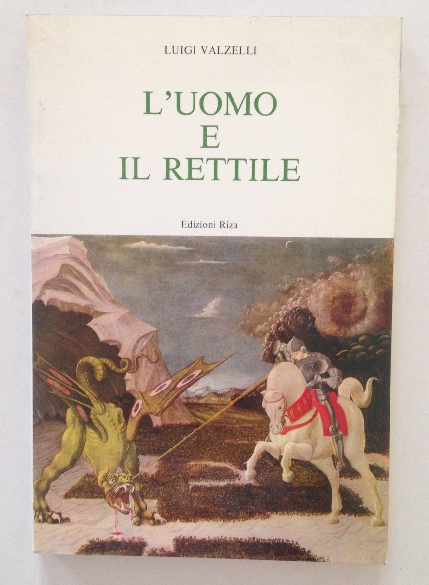 Luigi Valzelli L'Uomo e il Rettile Edizioni Rizza Milano 1987