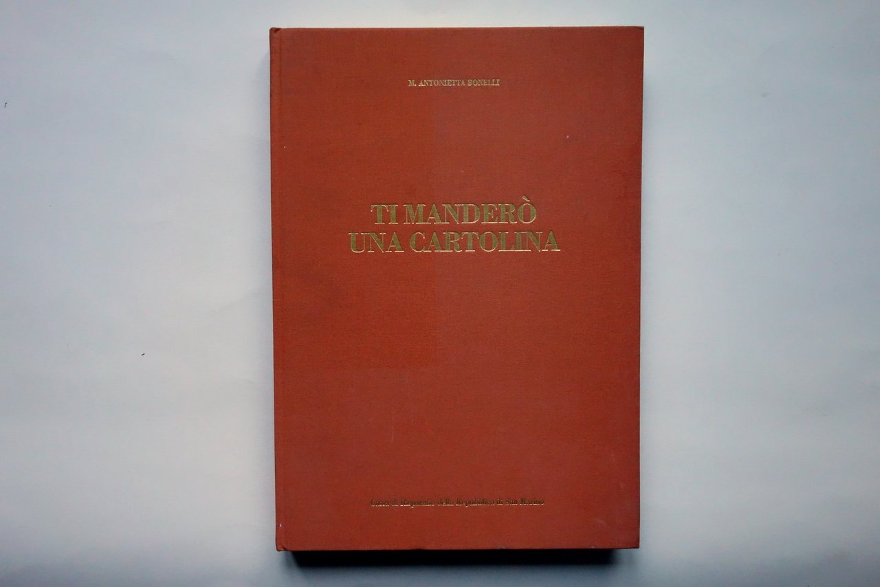 M. Antonietta Bonelli Ti ManderÚ una Cartolina Cassa di San …