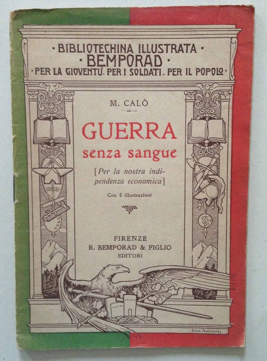 M CalÚ Guerra Senza Sangue Indipendenza Economica Bemporad Ed Firenze …
