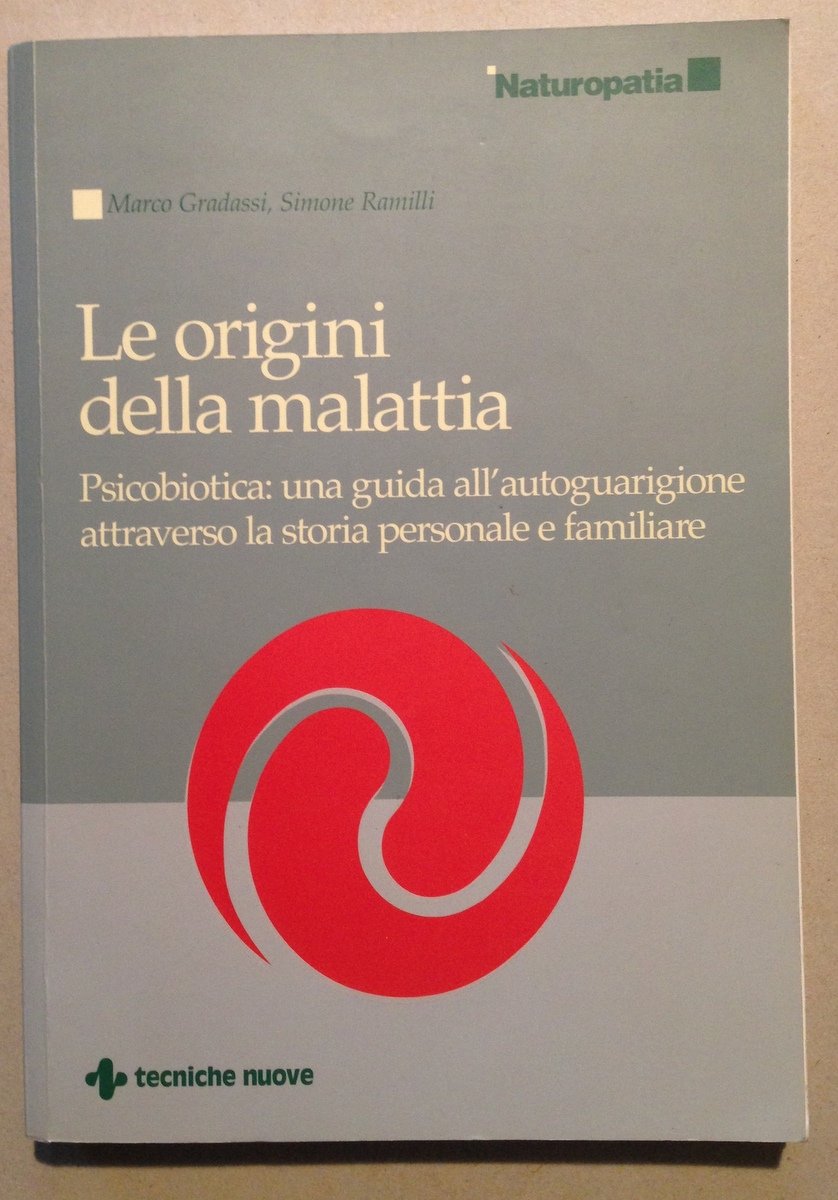 M. Gradassi S. Ramilli Le Origini Della Malattia Psicobiotica Tecniche … | Immagine principale
