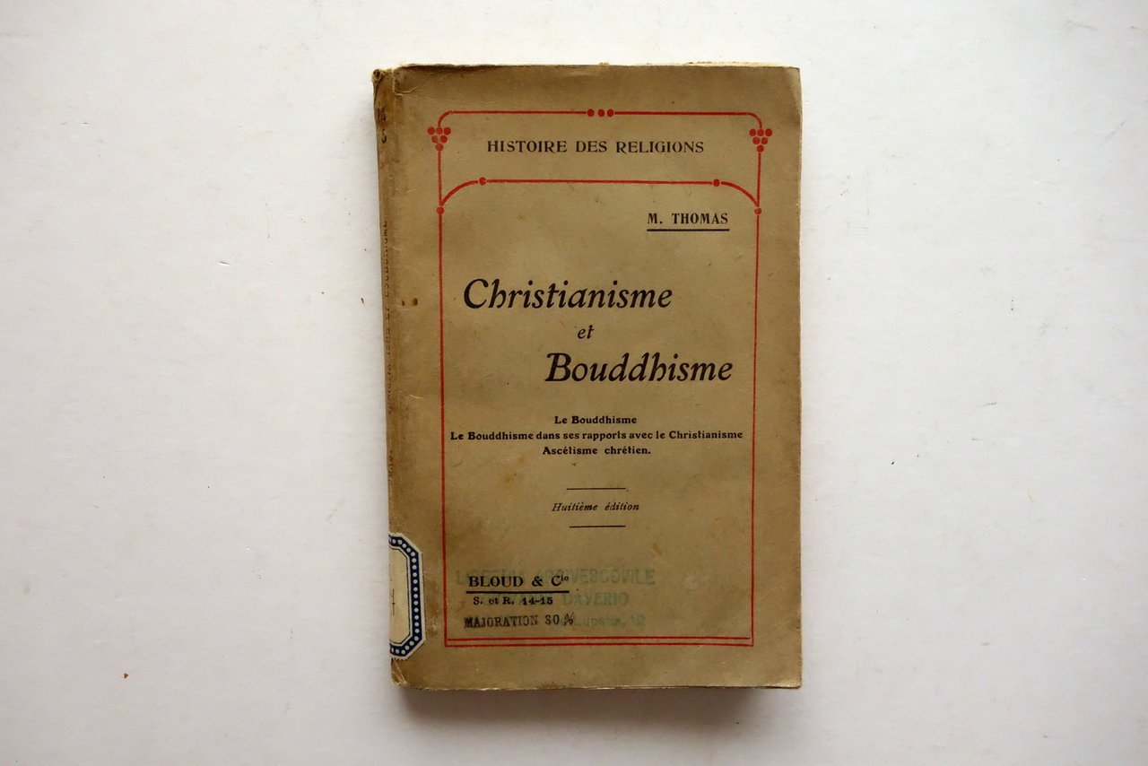 M. Thomas Christianisme et Bouddhisme Bloud & C. Paris 1909 … | Immagine principale