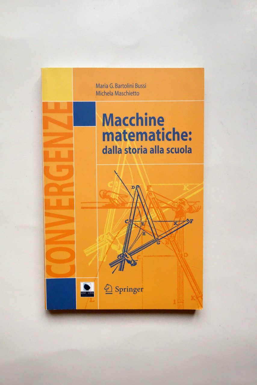 Macchine Matematiche dalla Storia alla Scuola Springer 2006 Completo Con …