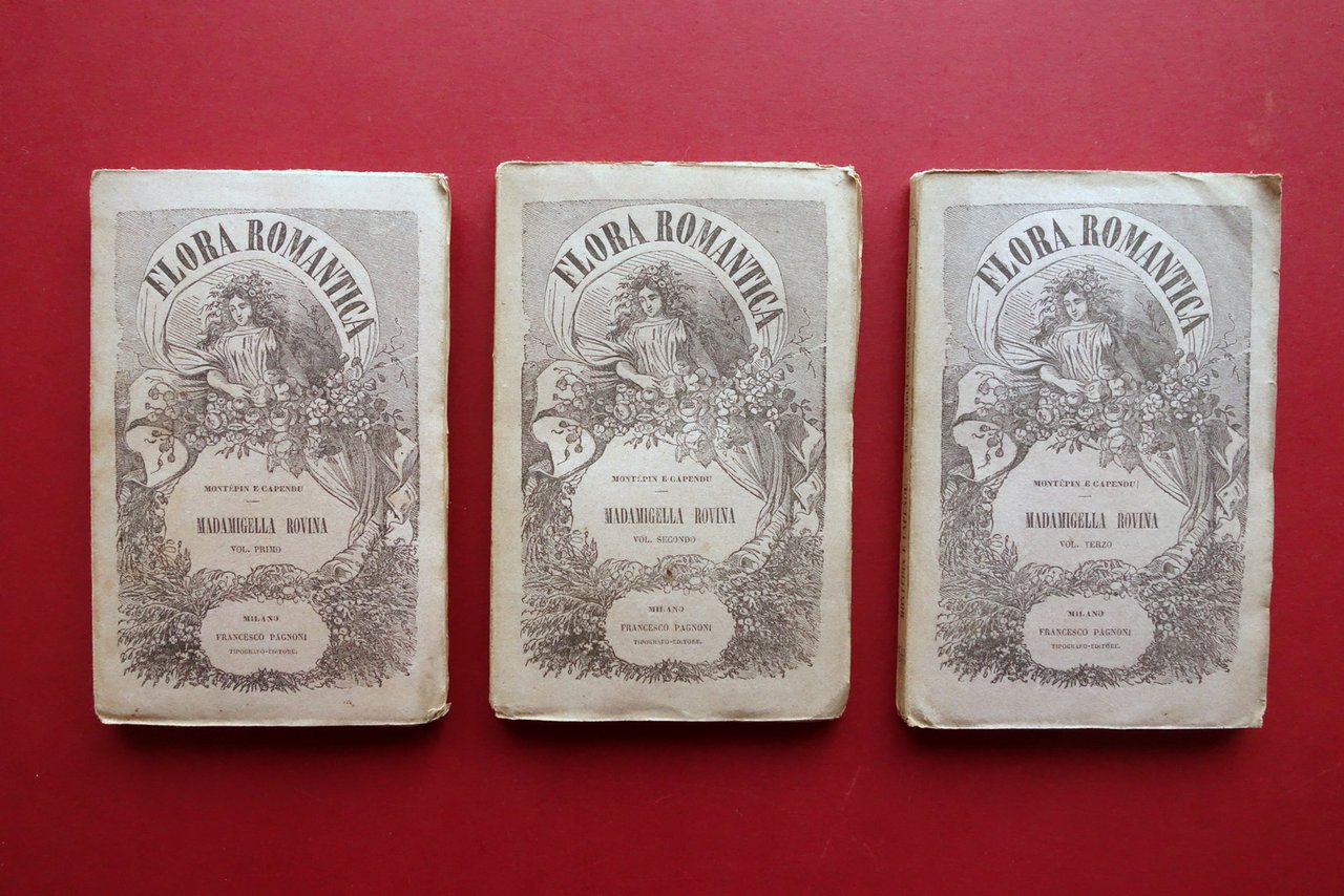 Madamigella Rovina S. Montepin E. Capendu Pagnoni Milano 3 Volumi …