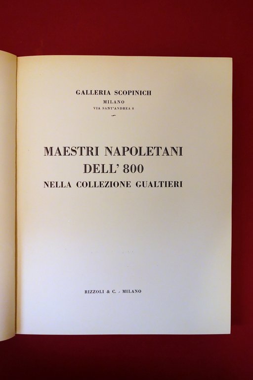 Maestri Napoletani dell'Ottocento Collezione Gualtieri Scopinich Milano 1929