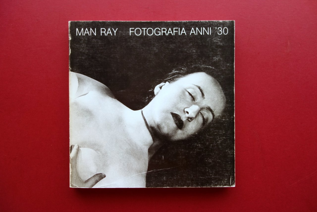 Man Ray Fotografia Anni '30 Universit‡ di Parma 1981 Argan …