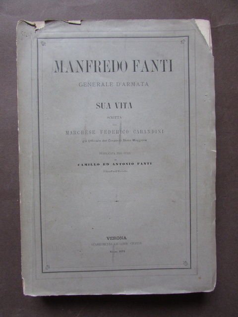 Manfredo Fanti Generale Vita Carandini Battaglia Magenta Solferino Civelli 1872