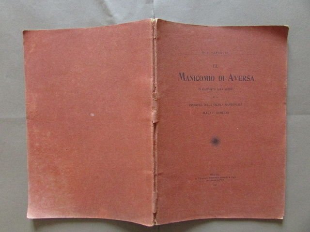 Manicomio Aversa Tecnica Manicomiale Mali Rimedi Psichiatria Saporito 1907