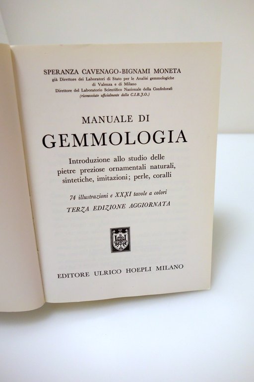 MANUALE DI GEMMOLOGIA CAVENAGO-BIGNAMI MONETA HOEPLI 1993