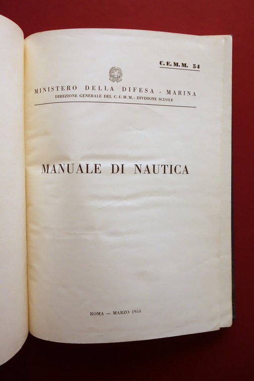 Manuale di Nautica Ministero della Difesa Marina Roma Marzo 1954