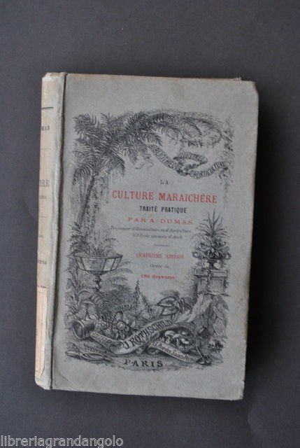 Manuali Orticoltura Orto Verdura Dumas Culture MaraichËre Francia Algeria 1880