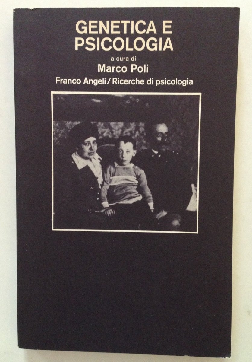 Marco Poli Genetica e Psicologia Franco Angeli Editore Milano 1978