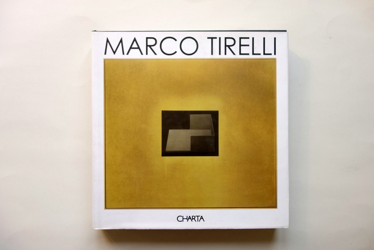 Marco Tirelli Catalogo Charta Milano 2003 Galleria Fumagalli Arte Contemporanea