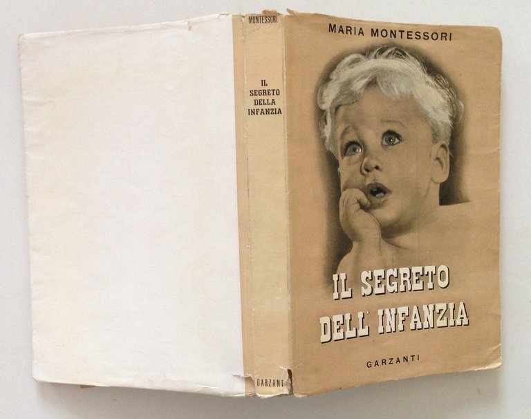 Maria Montessori Il Segreto dell'Infanzia Garzanti Ed quarta edizione 1953