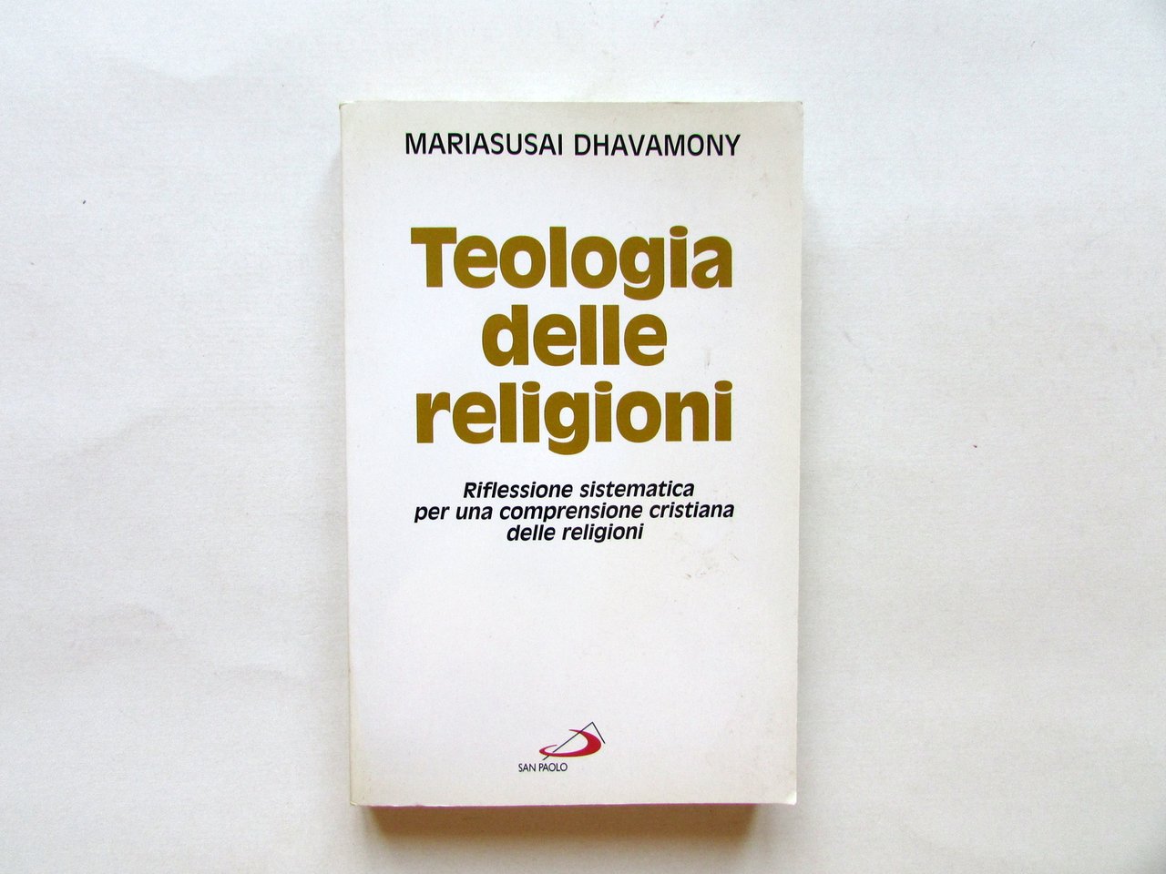 Mariasusai Dhavamony Teologia delle Religioni San Paolo Milano 1997