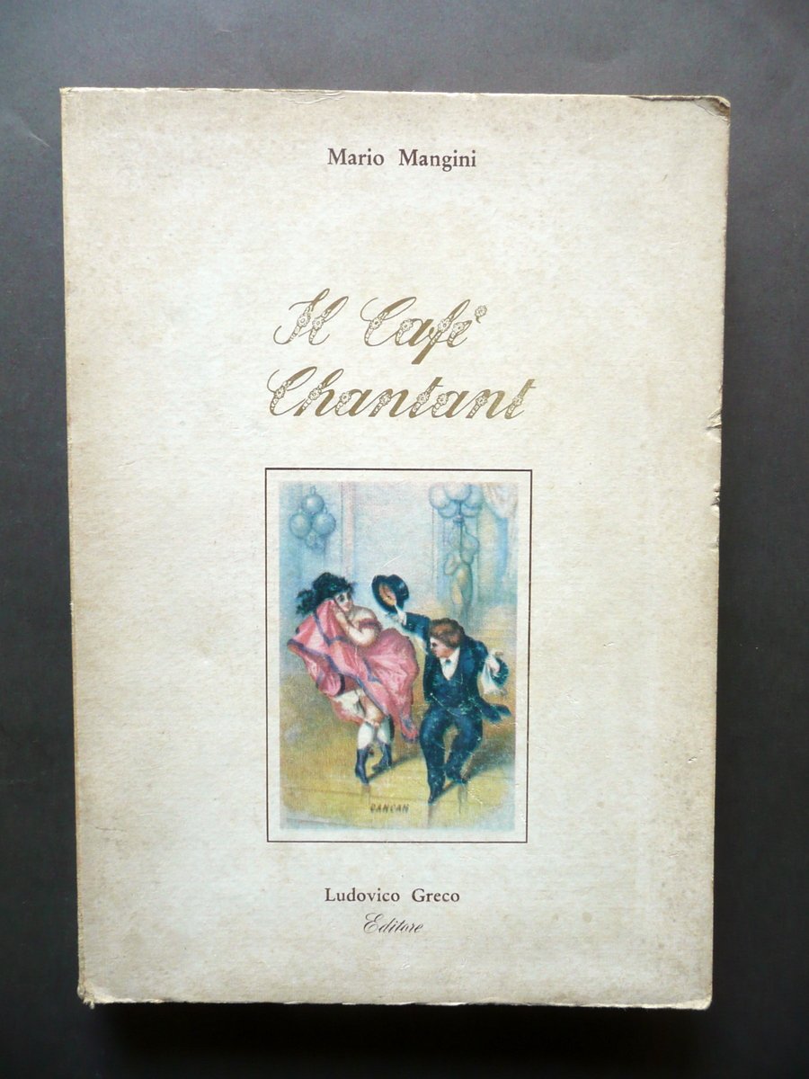 Mario Mangini Il CafË Chantant Ludovico Greco Editore Napoli 1967 …