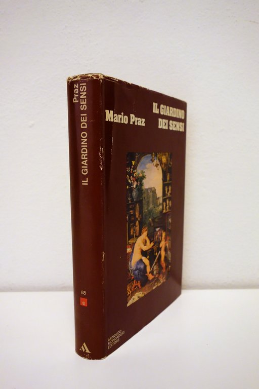 Mario Praz Il Giardino dei Sensi Mondadori 1975 1° Edizione
