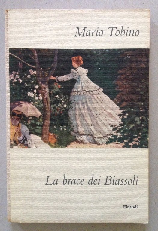 Mario Tobino La Brace dei Biassoli Einaudi Editore Torino 1956 … | Immagine Gallery 3