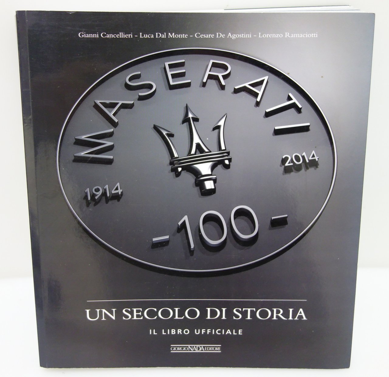 MASERATI UN SECOLO DI STORIA IL LIBRO UFFICIALE CANCELLIERI ET … | Immagine principale