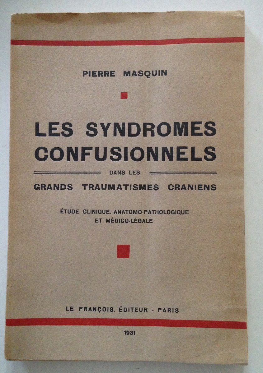 Masquin Les Syndromes Confusionnels Dans Les Grands Traumatismes Craniens