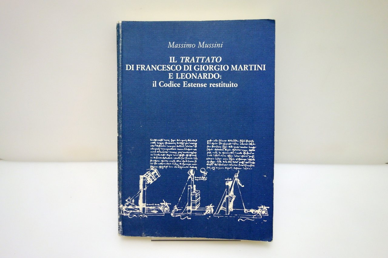 Massimo Mussini Il Trattato Francesco di Giorgio Martini e Leonardo … | Immagine principale