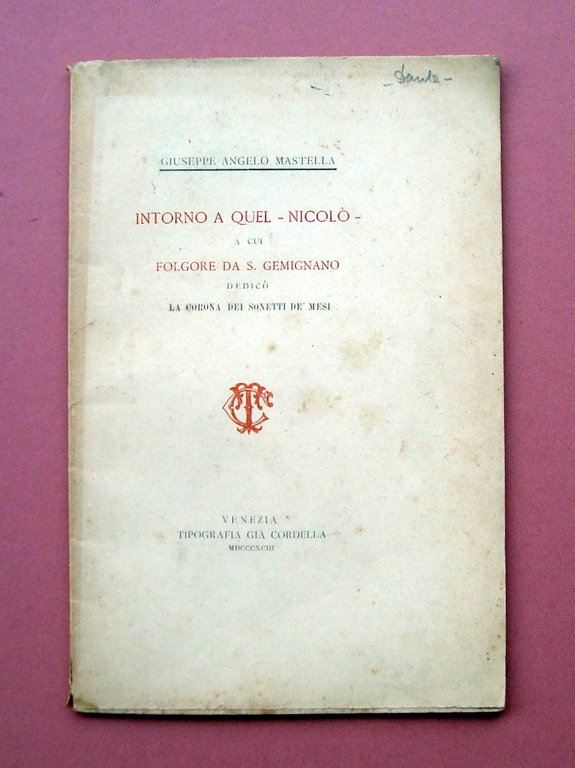 Mastella G.A. Intorno a quel NicolÚ 1893 Tipografia Cordella Venezia … | Immagine Gallery 1