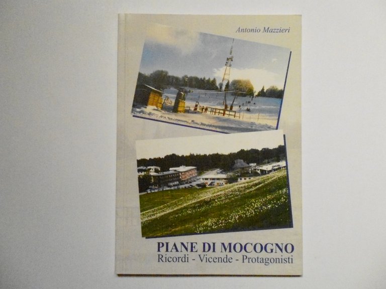 Mazzieri Antonio Piane di Mocogno Ricordi Vicende Protagonisti Labirinto 2003 | Immagine Gallery 1