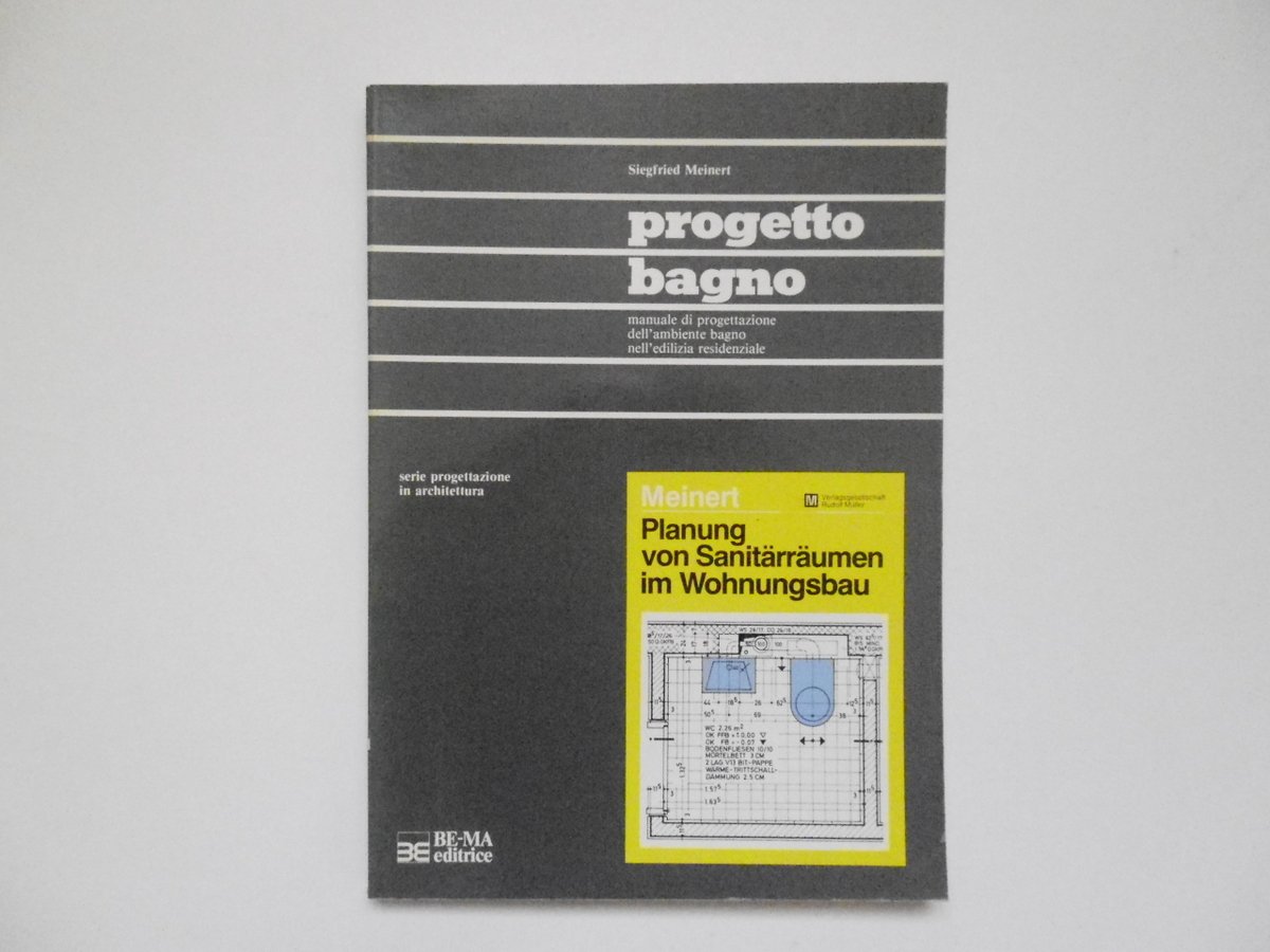 Meinert Siegfried Progetto Bagno Be-Ma Editrice 1984