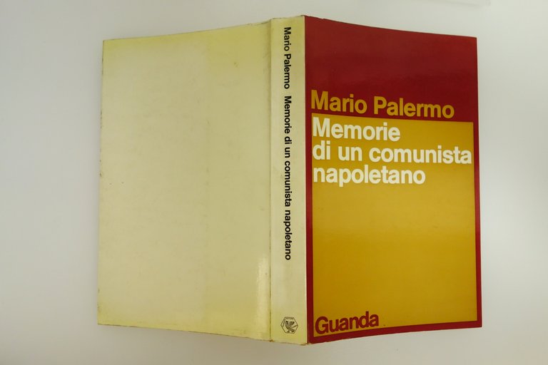 MEMORIE DI UN COMUNISTA NAPOLETANO MARIO PALERMO GUANDA 1975