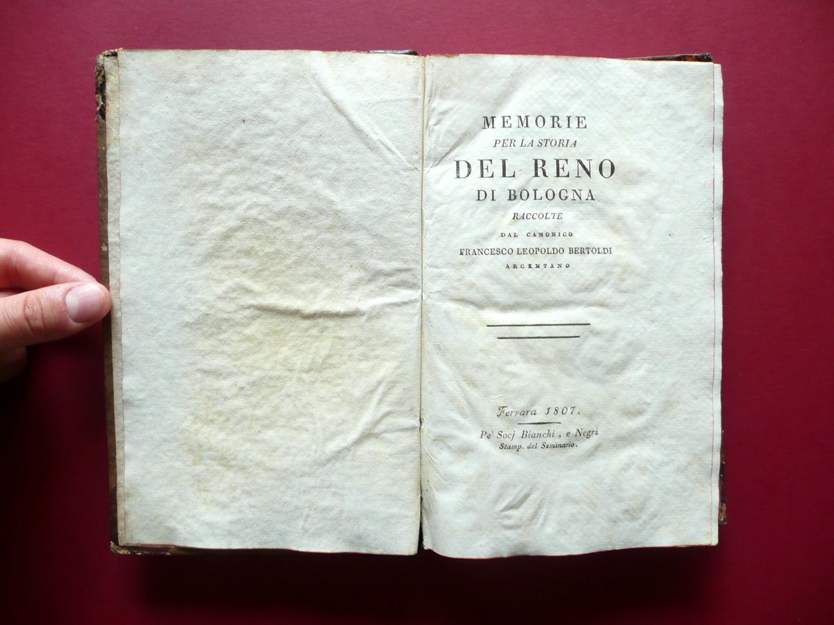 Memorie per la Storia del Reno di Bologna Bertoldi Bianchi …