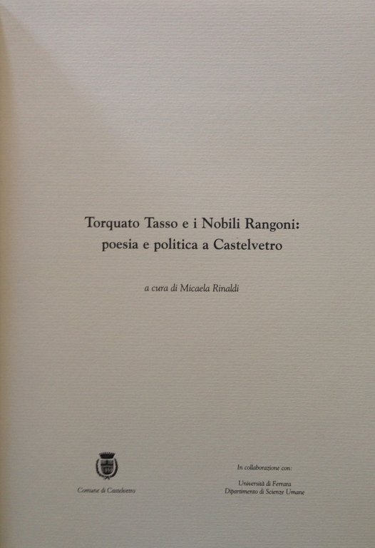 Micaela Rinaldi Torquato Tasso i Nobili Rangoni Poesia e Politica …