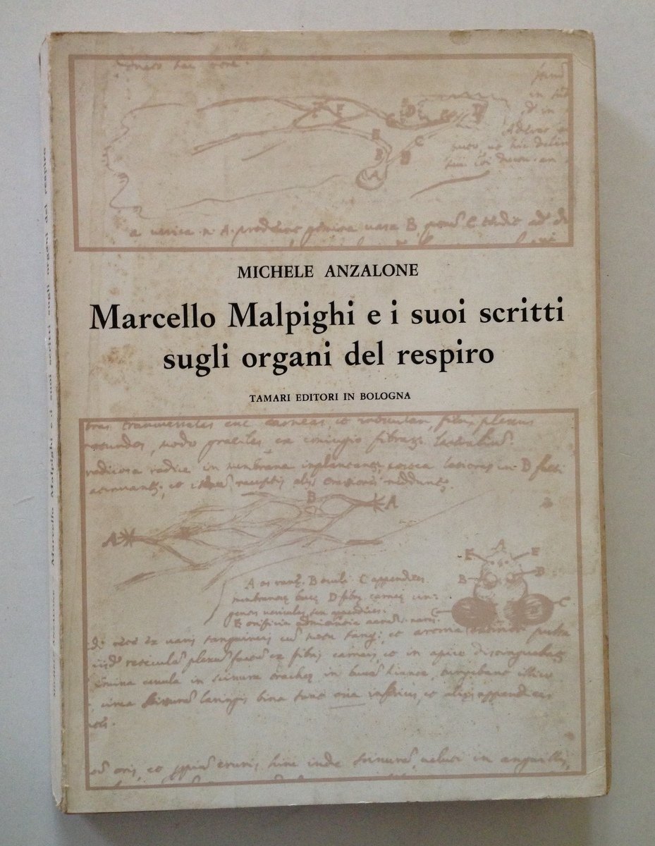 Michele Anzalone Marcello Malpighi e i Suoi Scritti Sugli Organi …