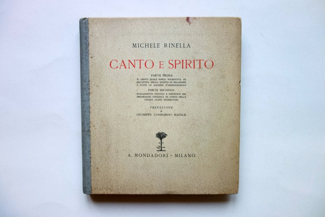 Michele Rinella Canto e Spirito Prefazione G. Lombardo Radice Mondadori …