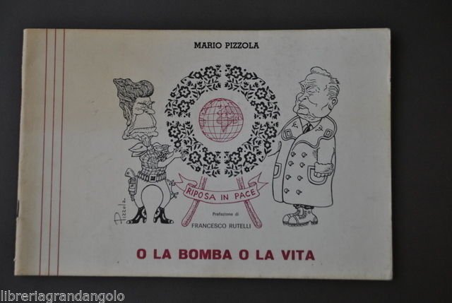 MIlitaria Anti Militarismo Satira Pacifismo Pizzola o la Bomba o …